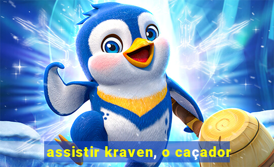 assistir kraven, o caçador